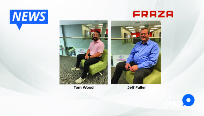 Fraza Appoints Jeff Fuller and Tom Wood for Operations and Sales Leadership Roles-01
