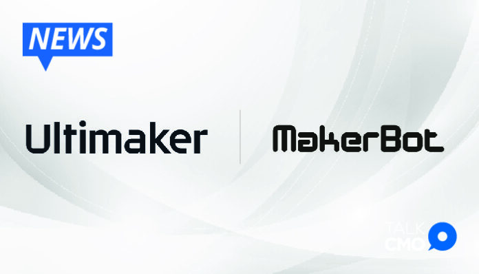 MakerBot and Ultimaker Business Alliance Accelerates global adoption of additive manufacturing-01
